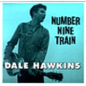 Hawkins, Dale - 'Number Nine Train'  7"